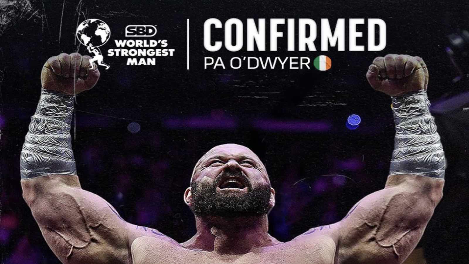 pa-o'dwyer-joins-the-2023-world's-strongest-man-roster-–-breaking-muscle